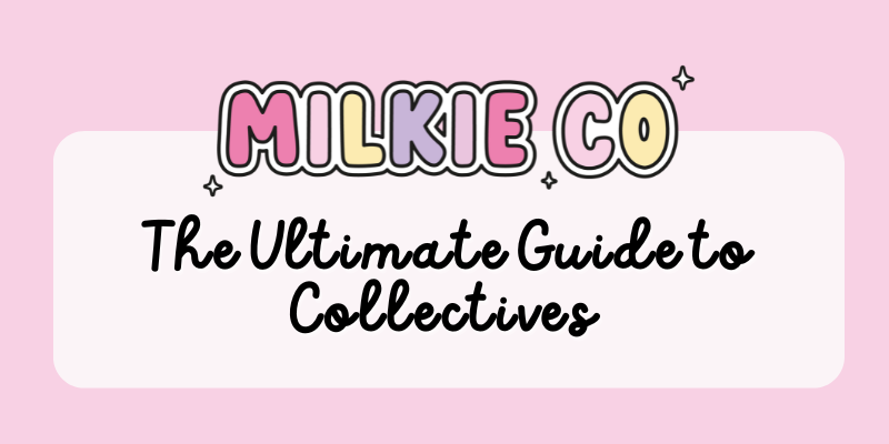 The Ultimate Guide to Collectives – From My Experience & Yours! ✨